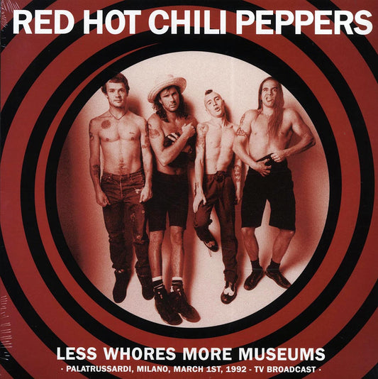 Red Hot Chili Peppers - Less Whores More Museums: Palatrussardi, Milano, March 1st, 1992 TV Broadcast