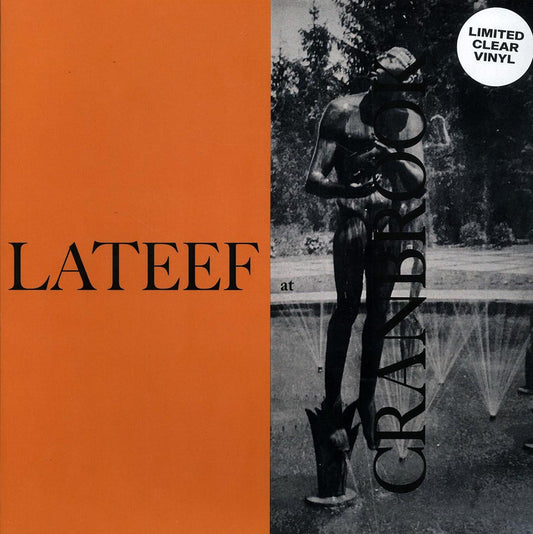 Yusef Lateef - Lateef At Cranbrook (ltd. 500 copies made) (clear vinyl)