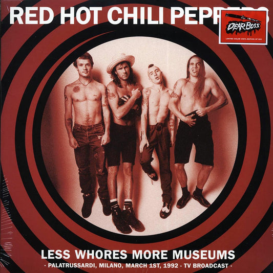 Red Hot Chili Peppers - Less Whores More Museums: Palatrussardi, Milano, March 1st, 1992 TV Broadcast (ltd. 300 copies made) (colored vinyl)