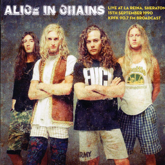 Alice In Chains - Live At La Reina, Sheraton, 15th September 1990 KPFK 90.7 Radio Broadcast (ltd. 500 copies made)