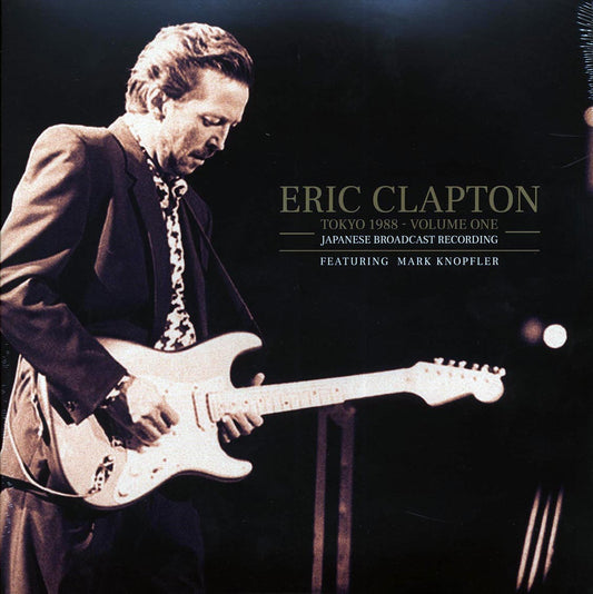 Eric Clapton - Tokyo 1988 Volume 1: Japanese Broadcast Recording Featuring Mark Knopfler (2xLP)