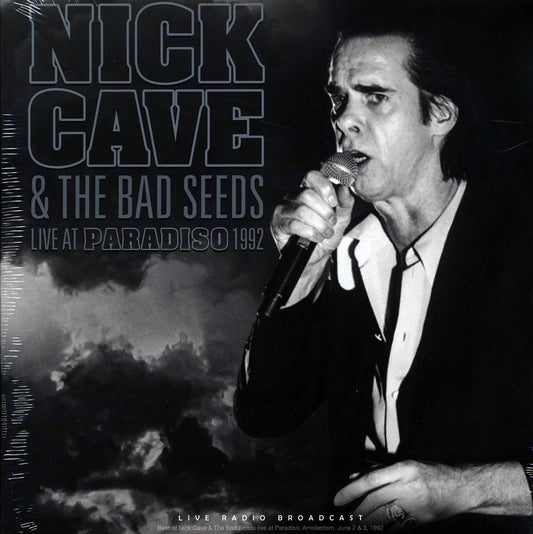 Nick Cave & The Bad Seeds - Live At Paradiso 1992: Amsterdam June 2 & 3