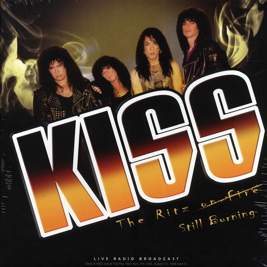 Kiss - The Ritz On Fire Part 2: Still Burning, The Ritz, New York, August 12th 1988