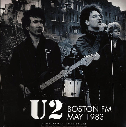 U2 - Boston FM May 1983: Orpheum Theatre, May 6th