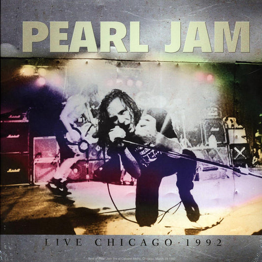 Pearl Jam - Live Chicago 1992: Cabaret Metro, March 28th