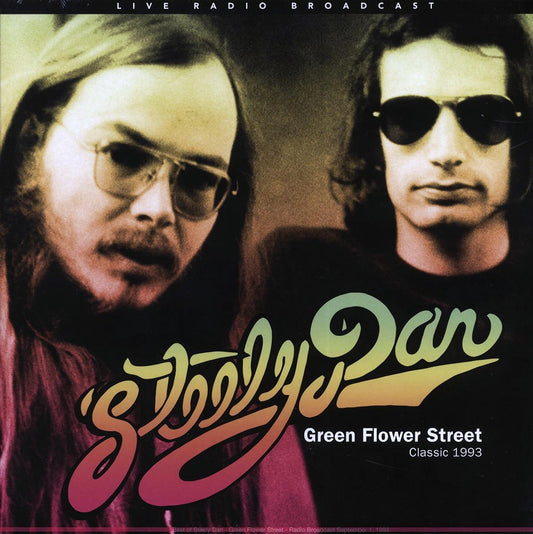 Steely Dan - Green Flower Street: Classic 1993: Radio Broadcast September 1st