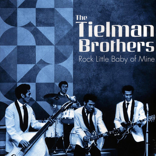 The Tielman Brothers - Rock Little Baby Of Mine