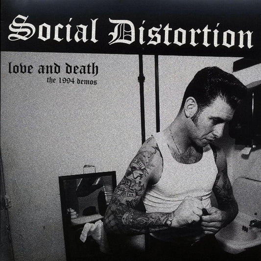 Social Distortion - Love And Death: The 1991 Demos