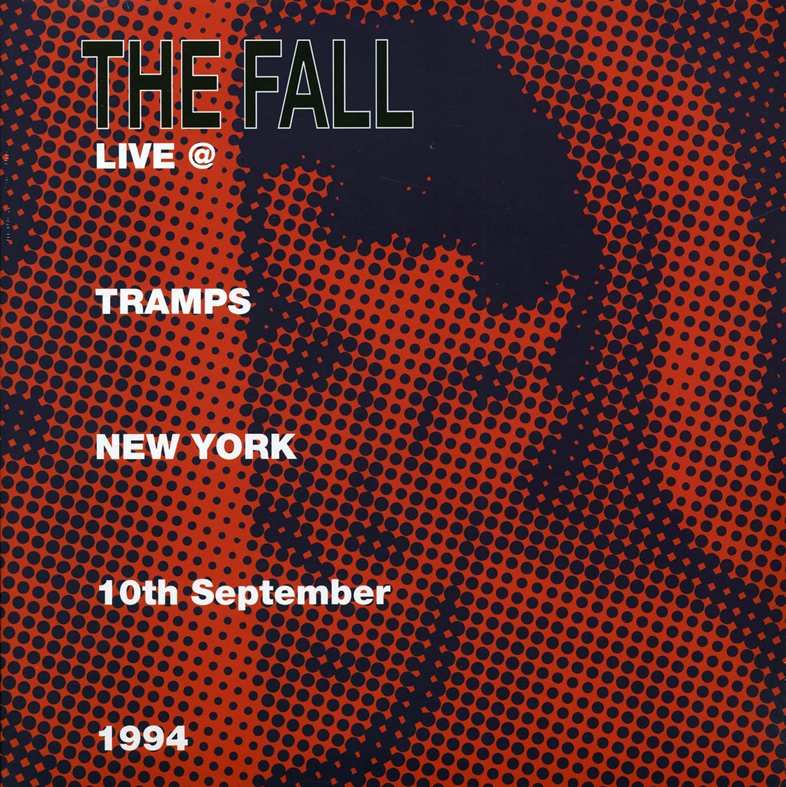 The Fall - Live At Tramps, New York 10th September 1994 (2xLP)