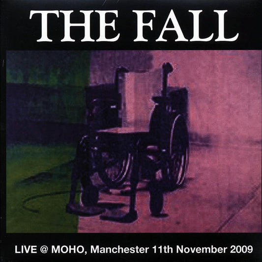 The Fall - Live At Moho, Manchester 11th November 2009 (2xLP)