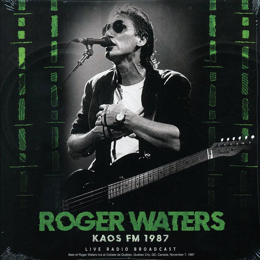 Roger Waters - KAOS FM 1987: Quebec City, November 7, 1987 (180g)