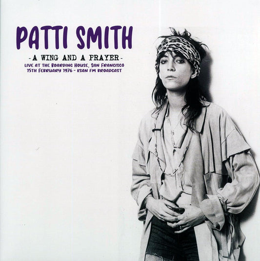 Patti Smith - A Wing And A Prayer (ltd. 500 copies made)