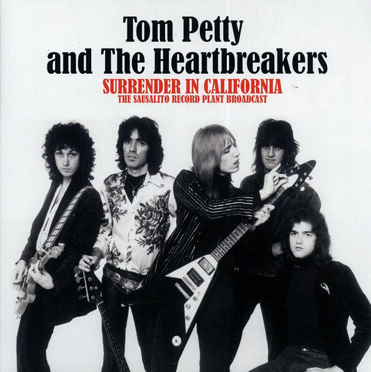 Tom Petty & The Heartbreakers - Surrender In California: The Sausalito Record Plant Broadcast