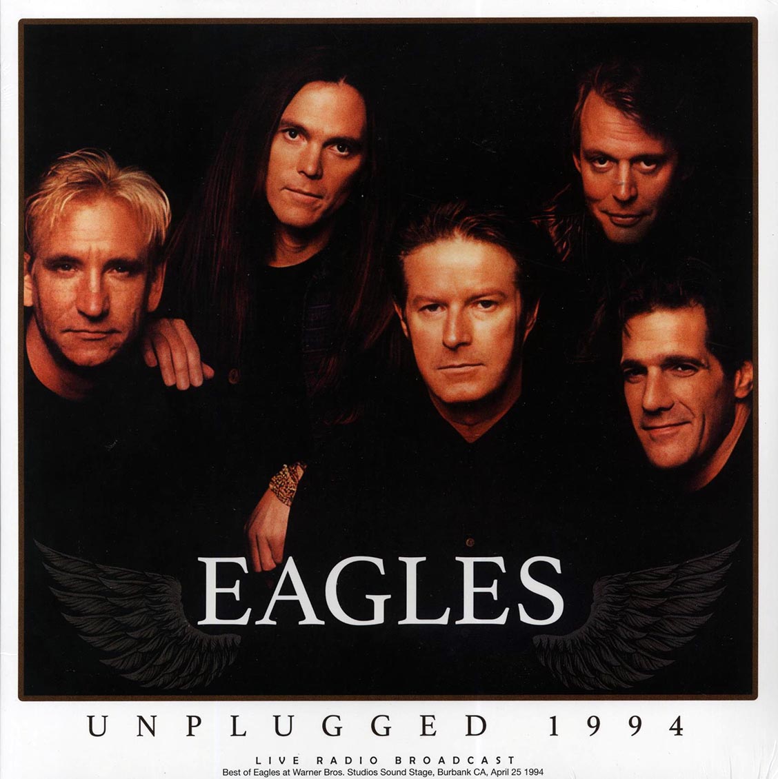 Eagles - Unplugged 1994: Warner Bros. Studios Sound Stage, Burbank CA