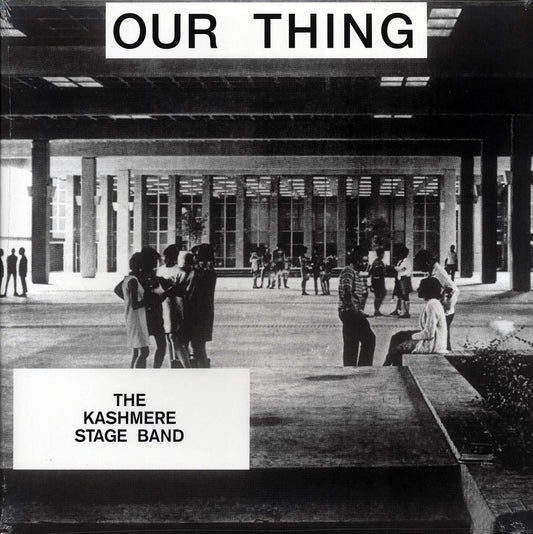 Kashmere Stage Band - Our Thing