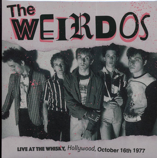 The Weirdos - Live At The Whisky, Hollywood, October 16th 1977