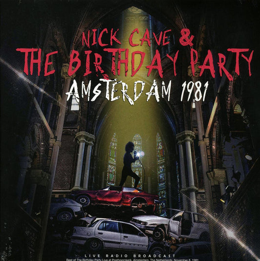 Nick Cave & The Birthday Party - Amsterdam 1981