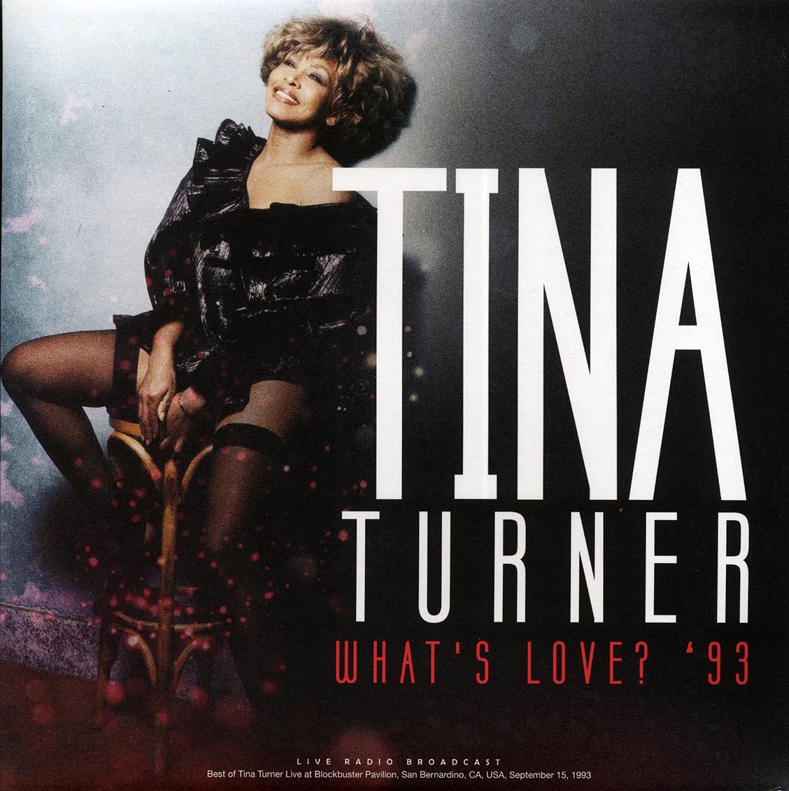 Tina Turner - What's Love? '93: Blockbuster Pavillion, San Bernadino, CA (180g)