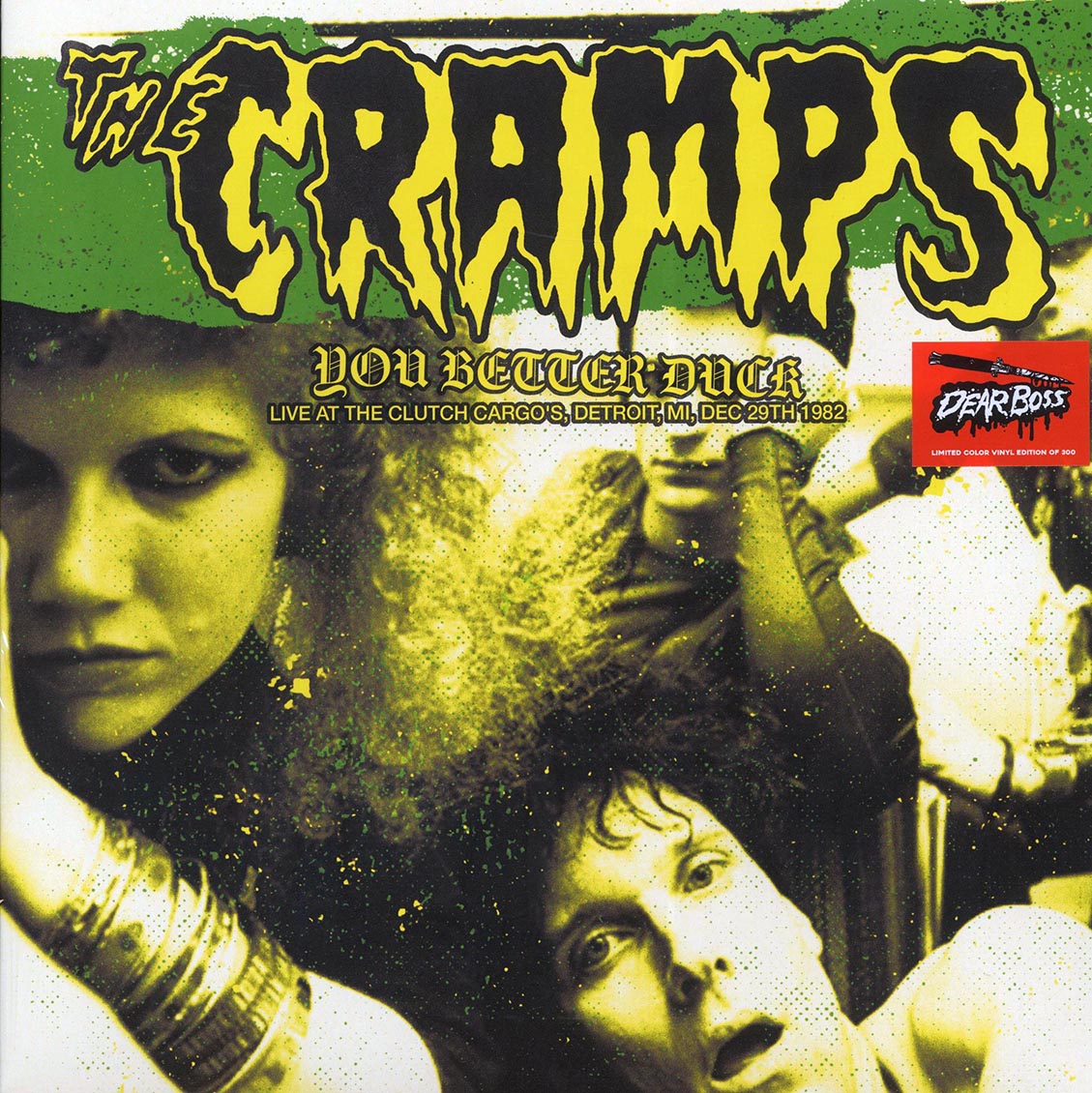 The Cramps - You Better Duck: Live At The Clutch Cargo's, Detroit, MI, Dec 29th 1982 (ltd. 300 copies made) (green vinyl)