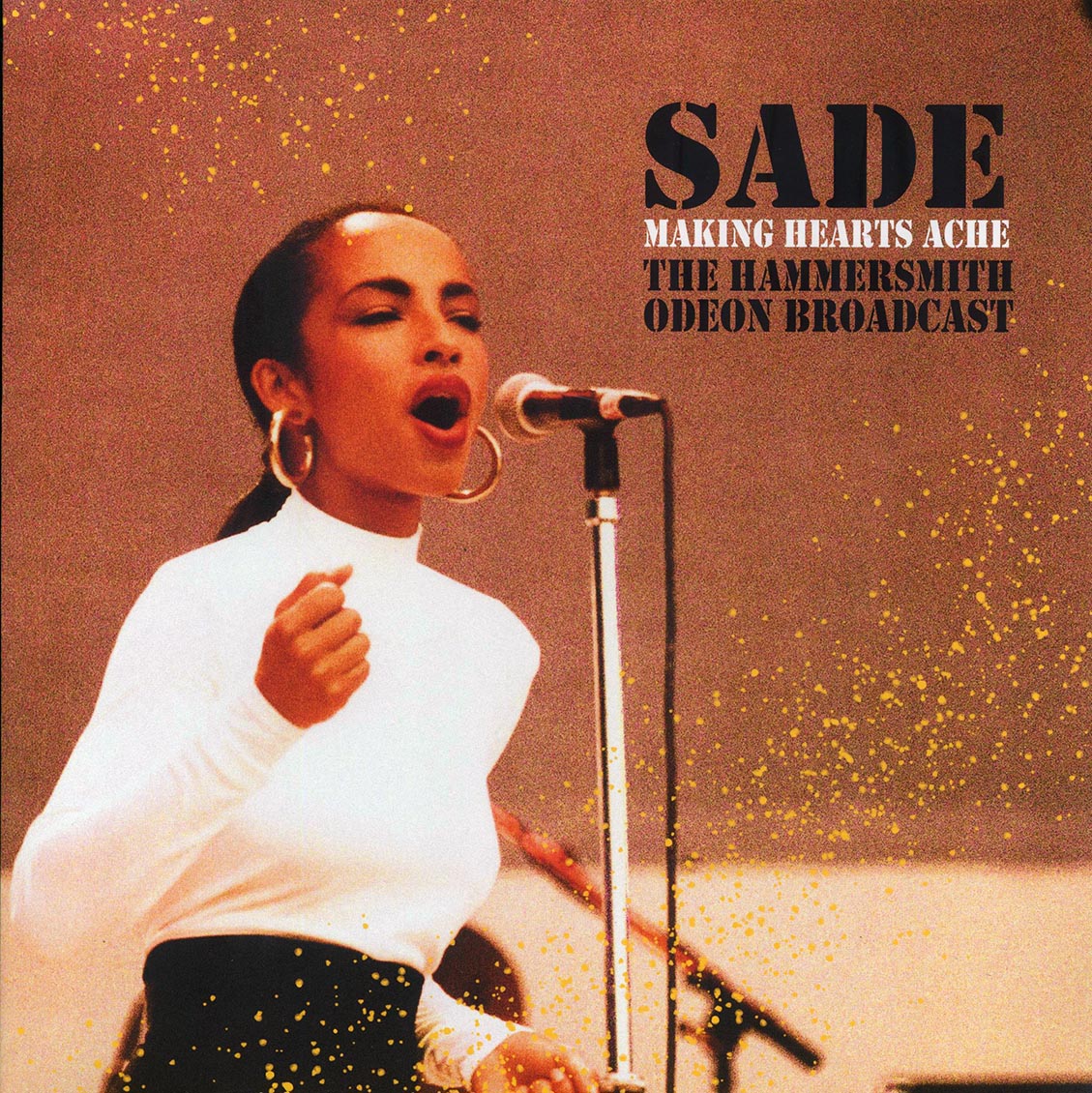 Sade - Making Hearts Ache: The Hammersmith Odeon Broadcast, London, December 29th, 1984