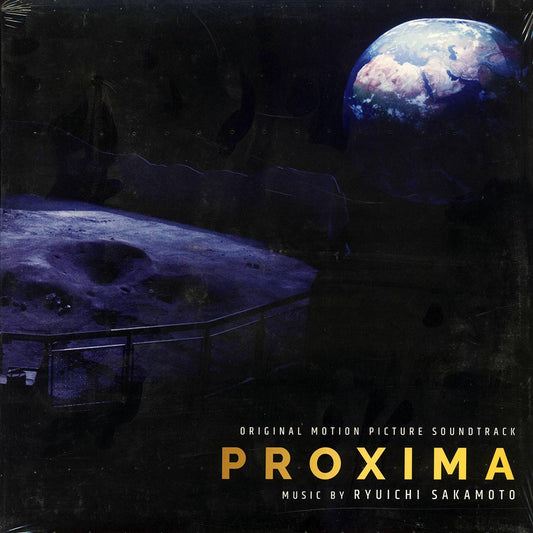 Ryuichi Sakamoto - Proxima: Original Motion Picture Soundtrack