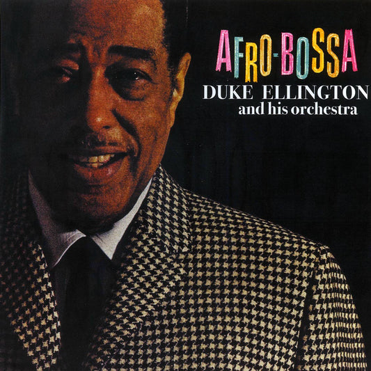 Duke Ellington & His Orchestra - Afro-Bossa