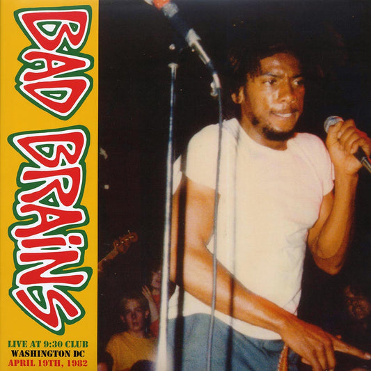 Bad Brains - Live At 9:30 Club, Washington DC, April 19th, 1982