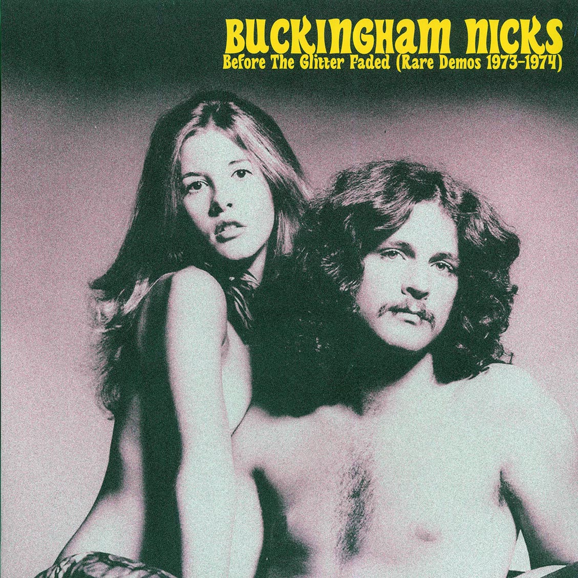 Buckingham Nicks (Stevie Nicks) - Before The Glitter Faded: Rare Demos 1973-1974