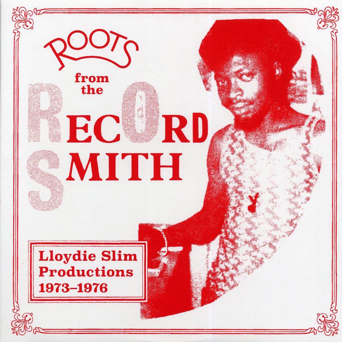 Ronnie Davis, Cornell Campbell, The Heptones, I Roy, Etc. - Roots From The Record Smith: Lloydie Slim Productions 1973-1976 (ltd. ed.) (silkscreen)