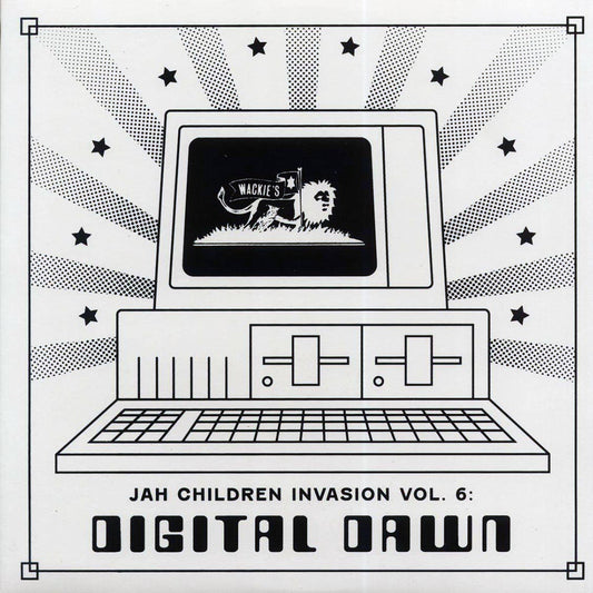 Horace Andy, Jackie Mittoo, Wayne Chin, Chosen Brothers, Milton Henry, Etc. - Jah Children Invasion Volume 6: Digital Dawn