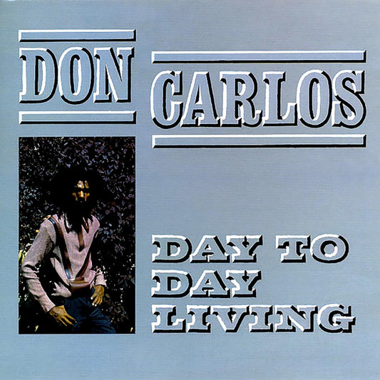 Don Carlos - Day To Day Living