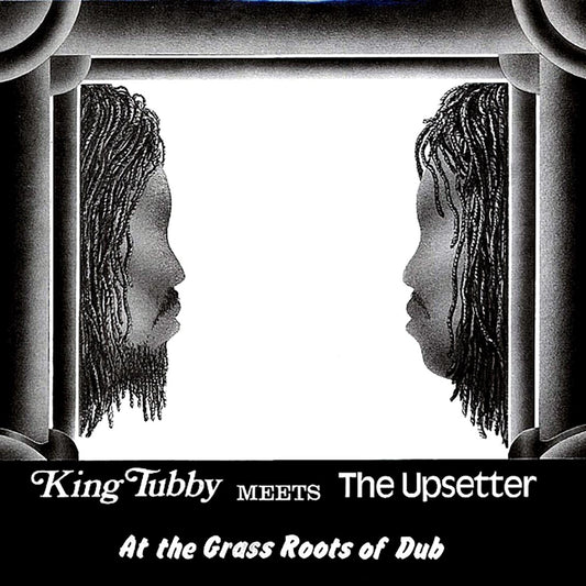 King Tubby, Lee Perry - King Tubby Meets The Upsetter At The Grass Roots Of Dub