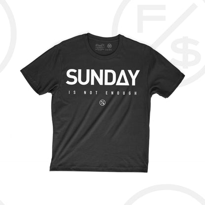 Sunday Is Not Enough (Black)