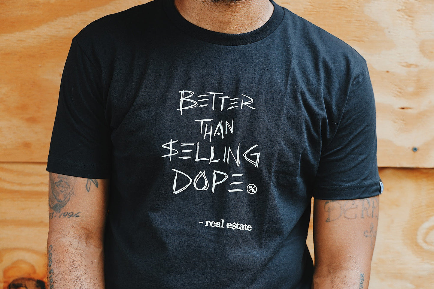 Better Than Selling Dope - Real Estate (Black Tee)