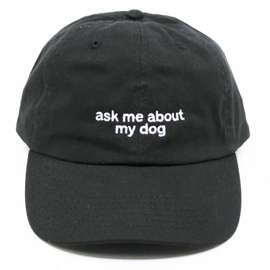 Ask Me About My Dog Embroidered Hat Black