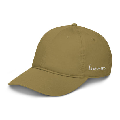 Love More Script Organic Dad Hat