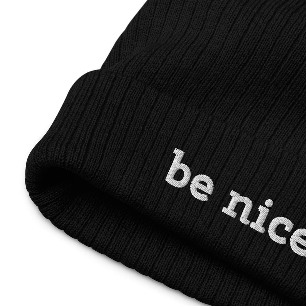 Be Nice Recycled Cuffed Beanie