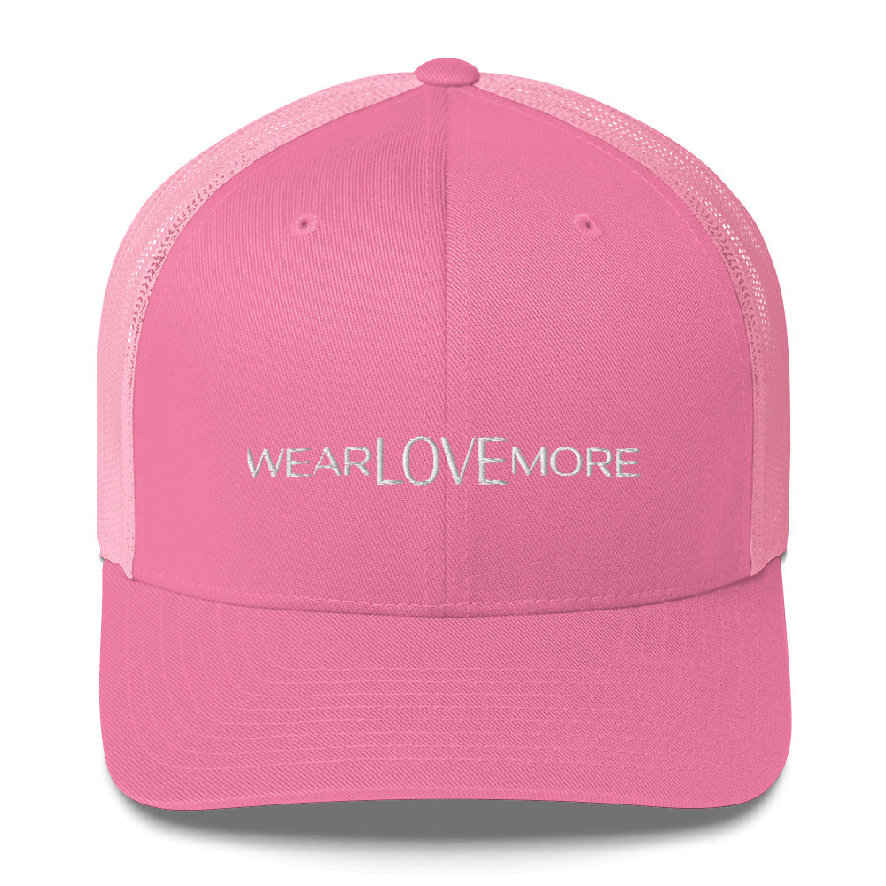 Wear Love More Trucker Cap