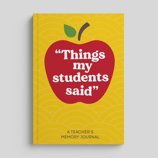 Things My Students Said - Quote Journal for Teachers