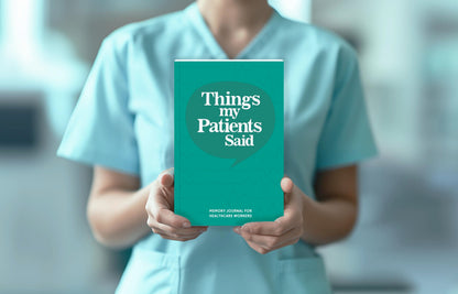 Things My Patients Said Journal